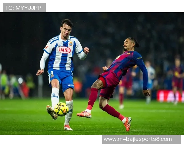 西班牙人主场迎战巴塞罗那双方争夺西甲积分榜关键战役